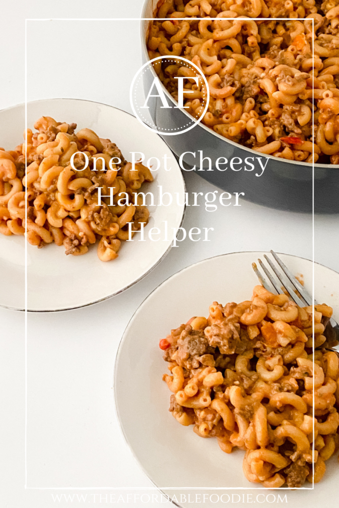 Affordable Foodie Cheesy Hamburger Helper