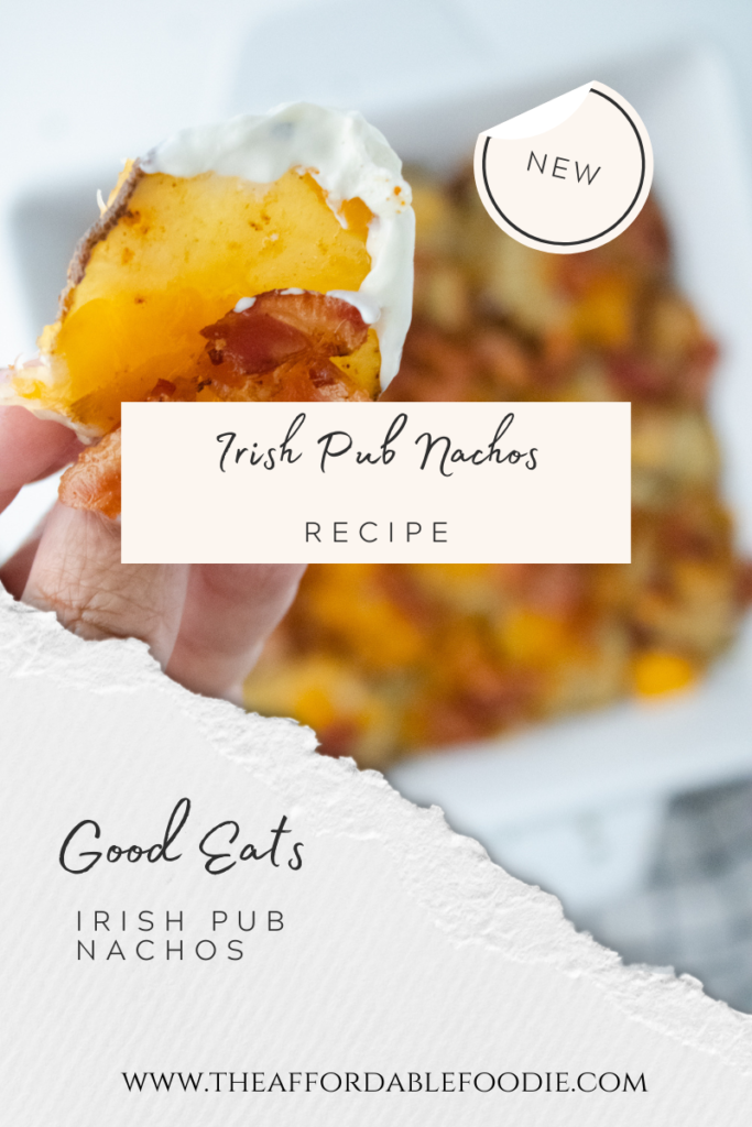 Affordable Foodie Irish Pub Nachos Recipe